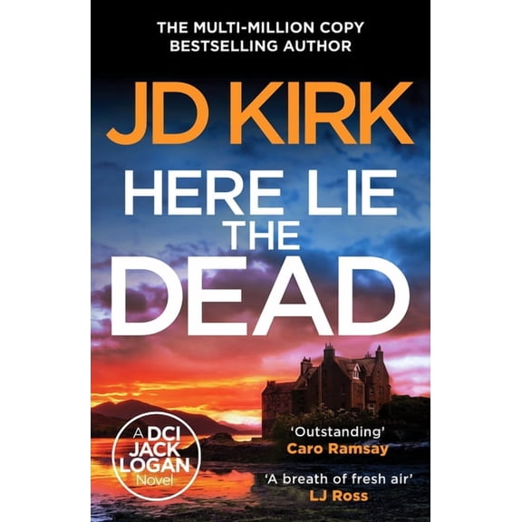 DCI Logan Crime Thrillers Here Lie the Dead, (Paperback)