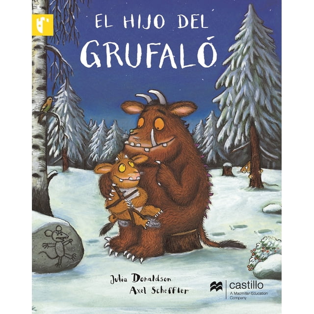 EL HIJO DEL GRUFALÓ CASTILLO A MACMILLAN EDUCATION COMPANY Julia Donaldson