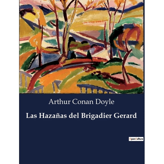 Las HazaÃ±as del Brigadier Gerard, (Paperback)