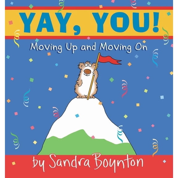 Yay, You!: Moving Up and Moving on
