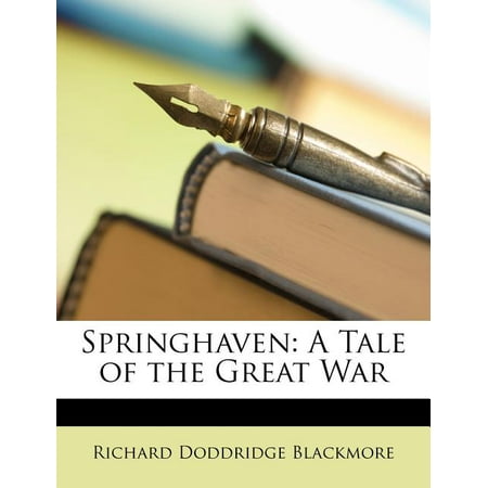 Springhaven : A Tale of the Great War (Paperback)