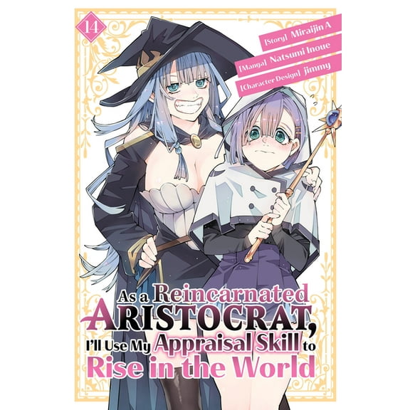 As a Reincarnated Aristocrat, I'll  As a Reincarnated Aristocrat, I'll Use My Appraisal Skill to Rise in the World 14 (Manga), (Paperback)