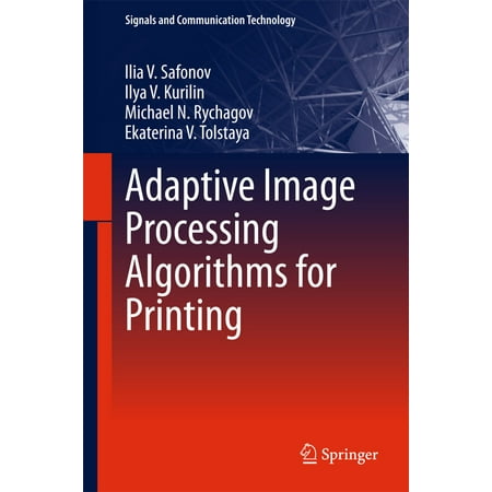 Adaptive Image Processing Algorithms for Printing -