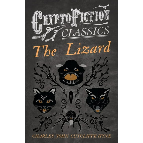 The Lizard (Cryptofiction Classics - Weird Tales of Strange Creatures), (Paperback)