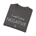 thumbnail image 3 of From Negative To Positive Baby Bump Future Mom Unisex Garment-Dyed T-shirt, 3 of 4