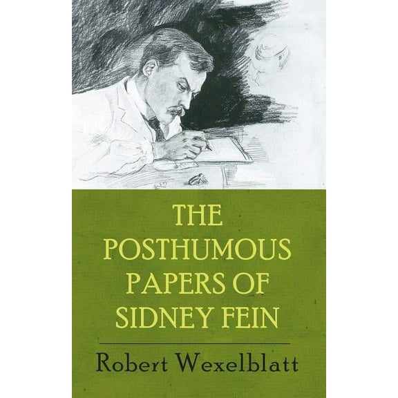 The Posthumous Papers of Sidney Fein (Paperback)