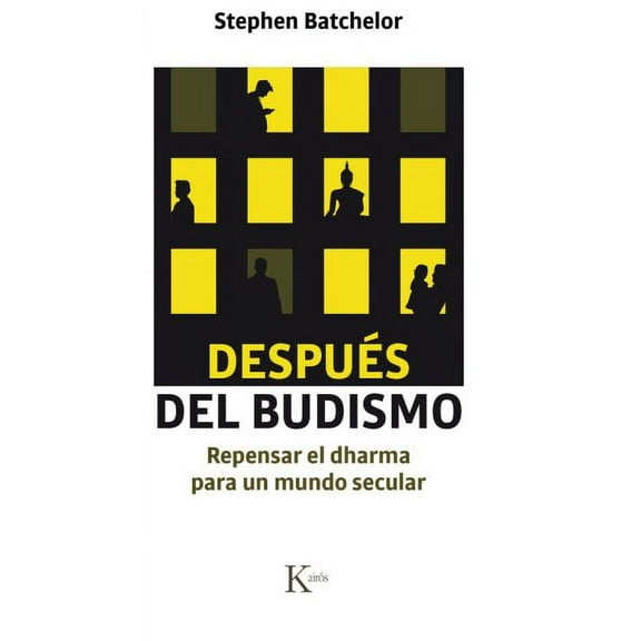 Después del budismo : Repensar el dharma para un mundo secular (Paperback)