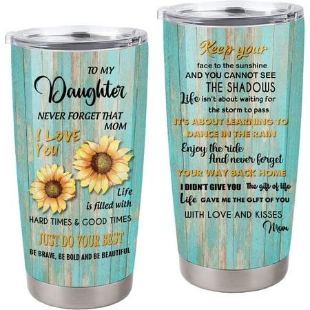 

To My Daughter Tumbler Daugher Gifts Tumbler with Lid Gifts for Daughter from Mom Sunflower 20oz Tumbler Graduation Gifts for Daughrer from Mom Girl Gifts Birthday Party Holiday