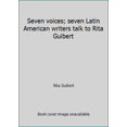 thumbnail image 1 of Pre-Owned Seven voices; seven Latin American writers talk to Rita Guibert (Hardcover) 0394468880 9780394468884, 1 of 1