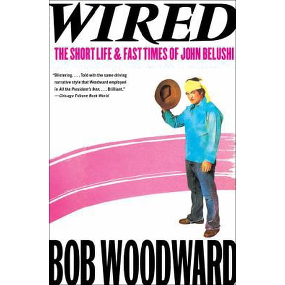 Pre-Owned Wired: The Short Life & Fast Times of John Belushi (Paperback) 1451655592 9781451655599