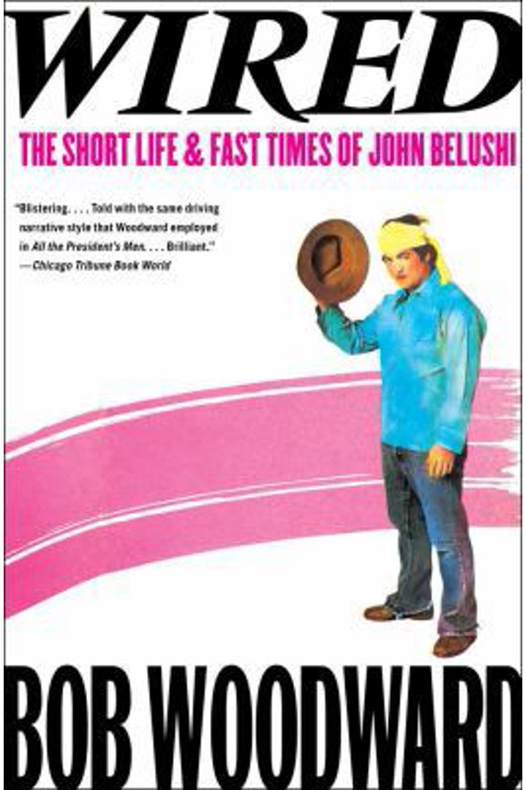 Pre-Owned Wired: The Short Life & Fast Times of John Belushi (Paperback) 1451655592 9781451655599