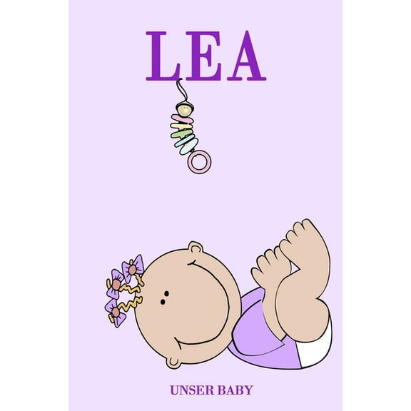 Lea unser Baby : Erinnerungen (Paperback)