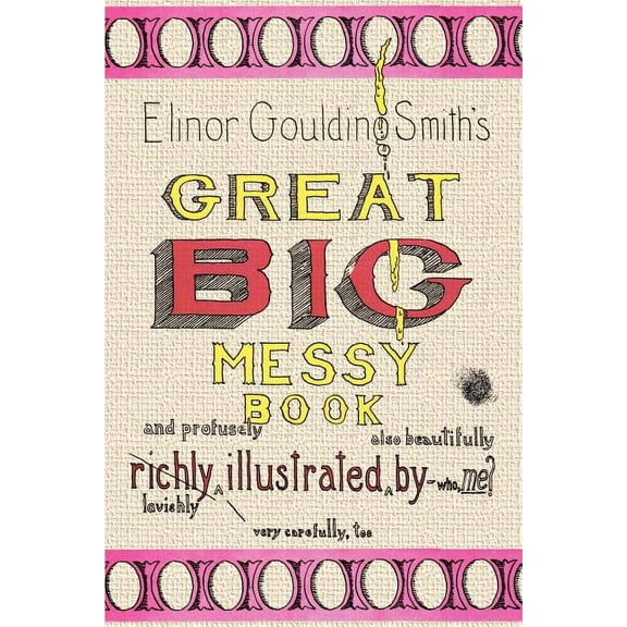 Great Big Messy Book  Paperback  1403314063 9781403314062 Elinor Goulding Smith