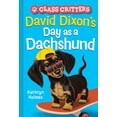 thumbnail image 1 of Pre-Owned David Dixon's Day as a Dachshund (Class Critters #2) (Hardcover) 1419755684 9781419755682, 1 of 1