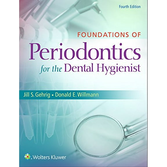 Pre-Owned Foundations of Periodontics for the Dental Hygienist (Paperback) 1451194153 9781451194159