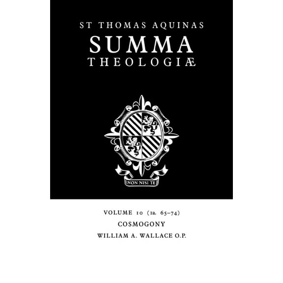 Summa Theologiae (Cambridge University P Summa Theologiae: Volume 10, Cosmogony: 1a. 65-74, Book 10, (Paperback)