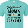 thumbnail image 4 of Inktastic Only the Best Moms Get Promoted to Grandma T-Shirt, 4 of 5