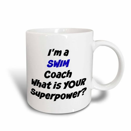 3dRose Im a swim coach, whats your super power, Ceramic Mug,