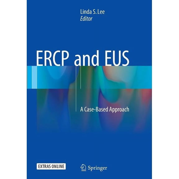 Ercp And Eus Softcover reprint of the original 1st ed. 2015