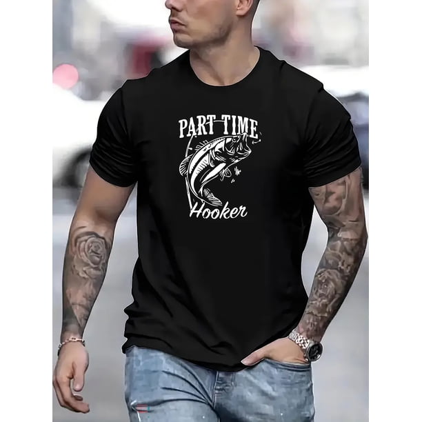 Part Time Hooker Print T Shirt, Tees For Men, Casual Short Sleeve T-shirt For Summer
