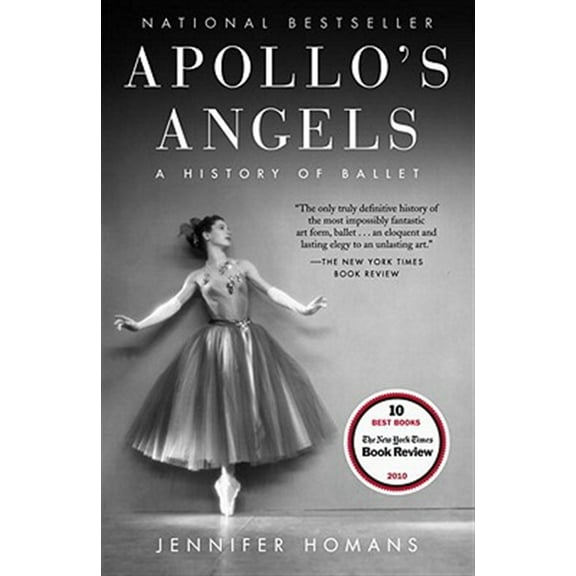 Pre-Owned Apollo's Angels: A History of Ballet (Paperback) 0812968743 9780812968743