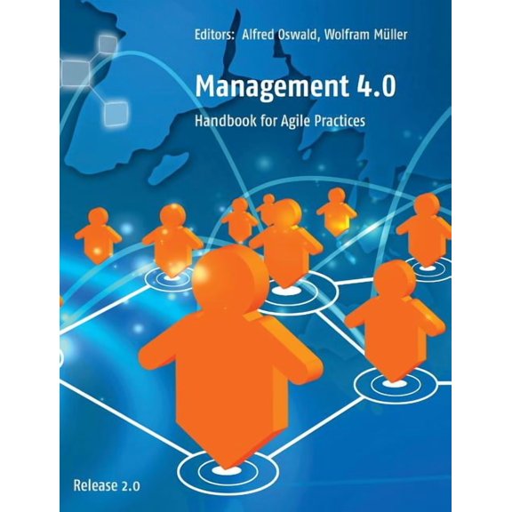Management 4.0: Handbook for Agile Practices, Release 2.0, (Paperback)