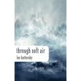 thumbnail image 2 of Through Soft Air, 2 of 2