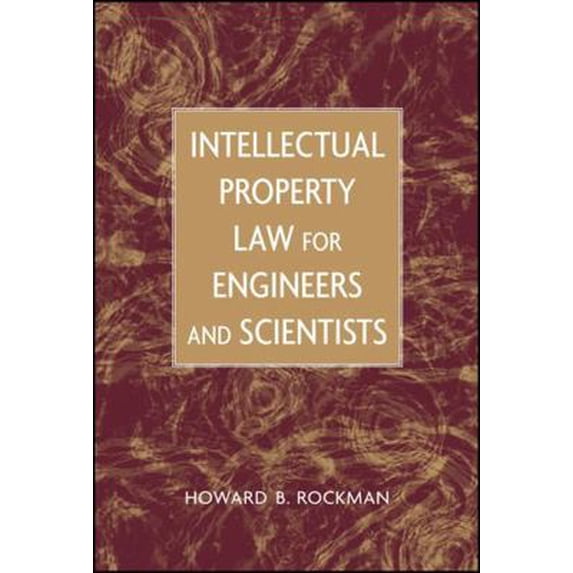 Pre-Owned Intellectual Property Law for Engineers and Scientists (Hardcover) 0471449989 9780471449980