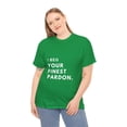 thumbnail image 5 of I beg your finest pardon Unisex Heavy Cotton Tee, 5 of 11