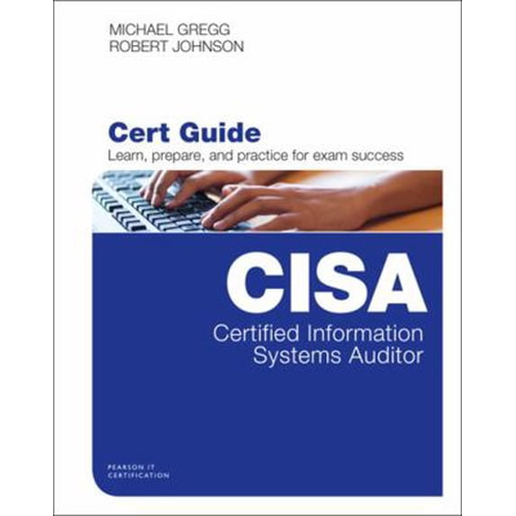 Pre-Owned Certified Information Systems Auditor (Cisa) Cert Guide (Hardcover) 078975844X 9780789758446