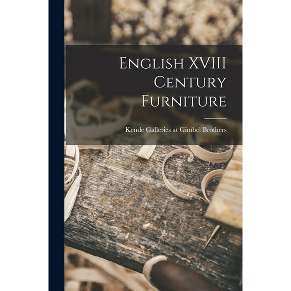 English XVIII Century Furniture, (Paperback)