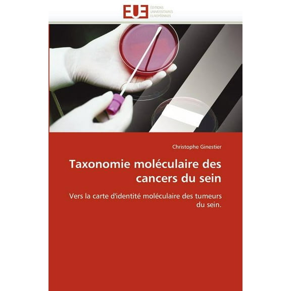 Omn.Univ.Europ.: Taxonomie Moléculaire Des Cancers Du Sein (Paperback)