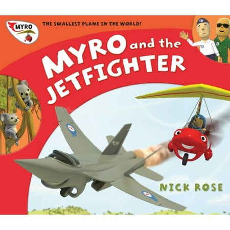 Myro and the Jet Fighter: Myro the Smallest Plane in the World (Myro Goes to Australia) (Best Fighter Jet In The World Today)