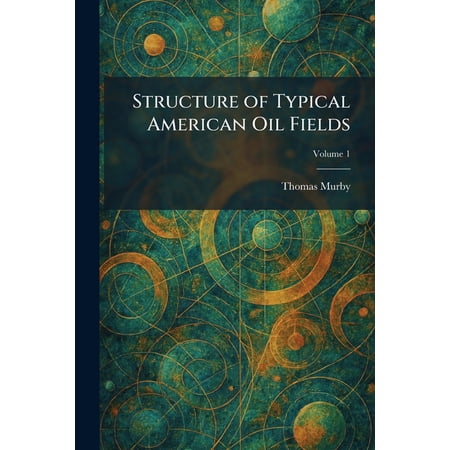 Structure of Typical American Oil Fields (Paperback)