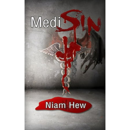 - MediSin: Losing the Heart and Mind of an ER Provider – What he thinks of his patients, the American people and America’s healthcare system - eBook