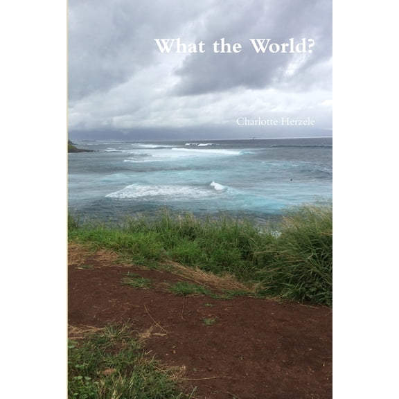What the World?, (Paperback)