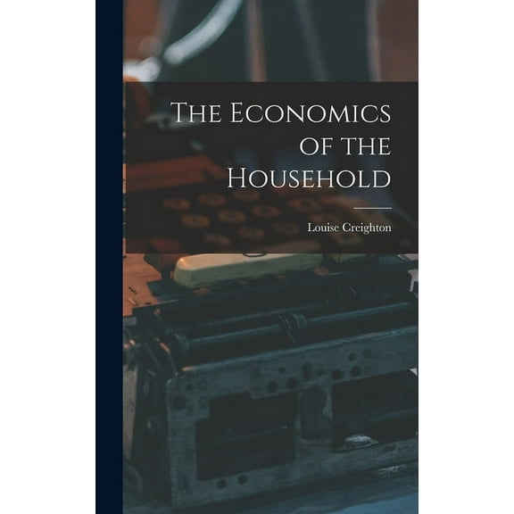 The Economics of the Household (Hardcover)