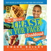 The Official Chase 'N Yur Face Cookbook: Tasty Recipes  Fun Facts To Start Your Food Adventure, Pre-Owned (Paperback)