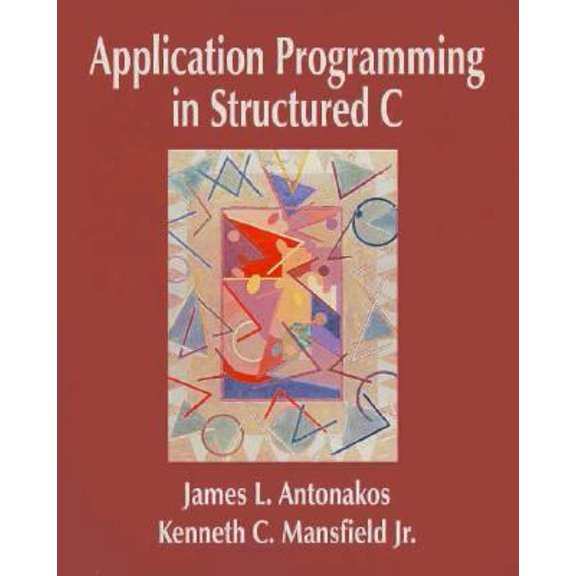 Pre-Owned Application Programming in Structured C (Paperback) 0133566846 9780133566840