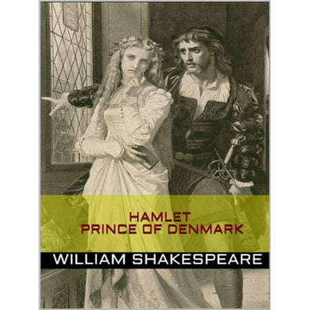 Hamlet, Prince of Denmark - eBook (Best Version Of Hamlet)