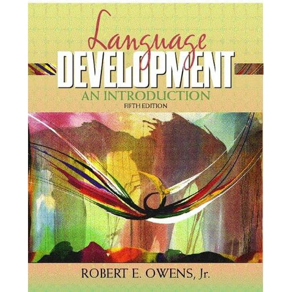 Pre-Owned Language Development: An Introduction (5th Edition) (Paperback) 0205319262 9780205319268