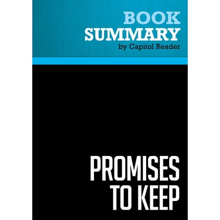 Summary of Promises to Keep: On Life and Politics - Joe Biden -