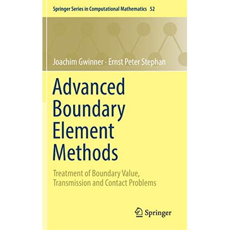 Advanced Boundary Element Methods: Treatment of Boundary Value ...