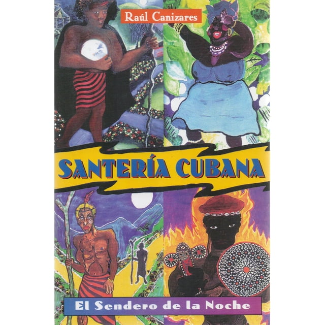 Santería cubana: El Sendero de la Noche
