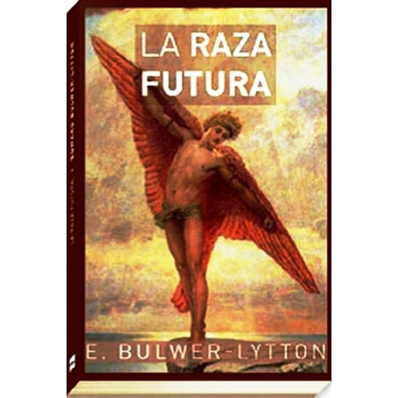 LA RAZA FUTURA BIBLOCK EDWARD BULWER LYTTON