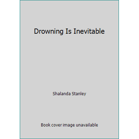 Pre-Owned Drowning Is Inevitable (Paperback) 0553508318 9780553508314