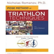 Pose Method of Triathlon Techniques: Become the Best Triathlete You Can Be. 3 Sports - 1 Method [Paperback - Used]