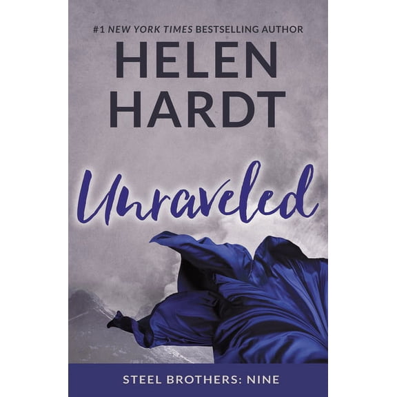 Steel Brothers Saga Unraveled, Book 9, (Paperback)