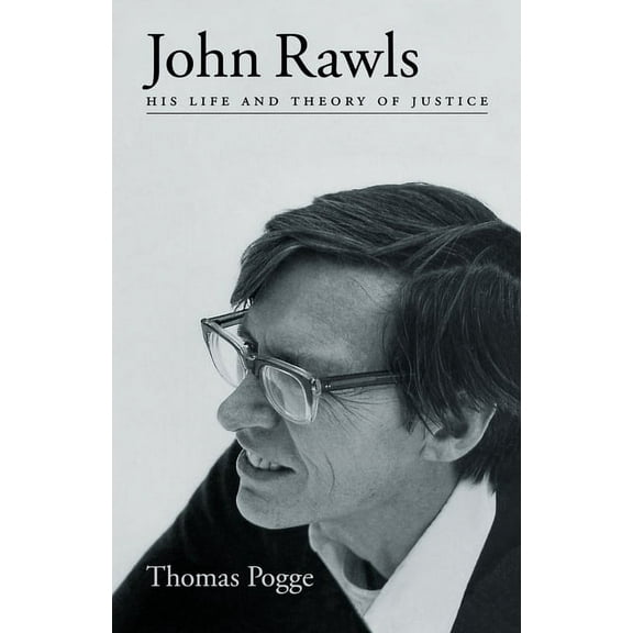 John Rawls: His Life and Theory of Justice, (Paperback)