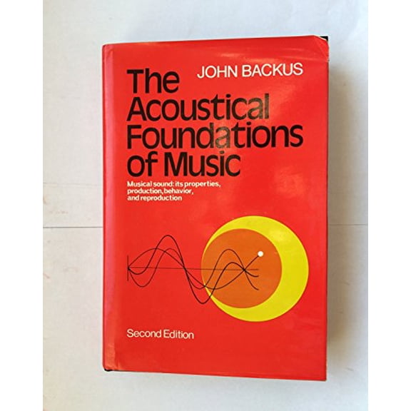 Pre-Owned The Acoustical Foundations of Music (Hardcover) 0393090965 9780393090963